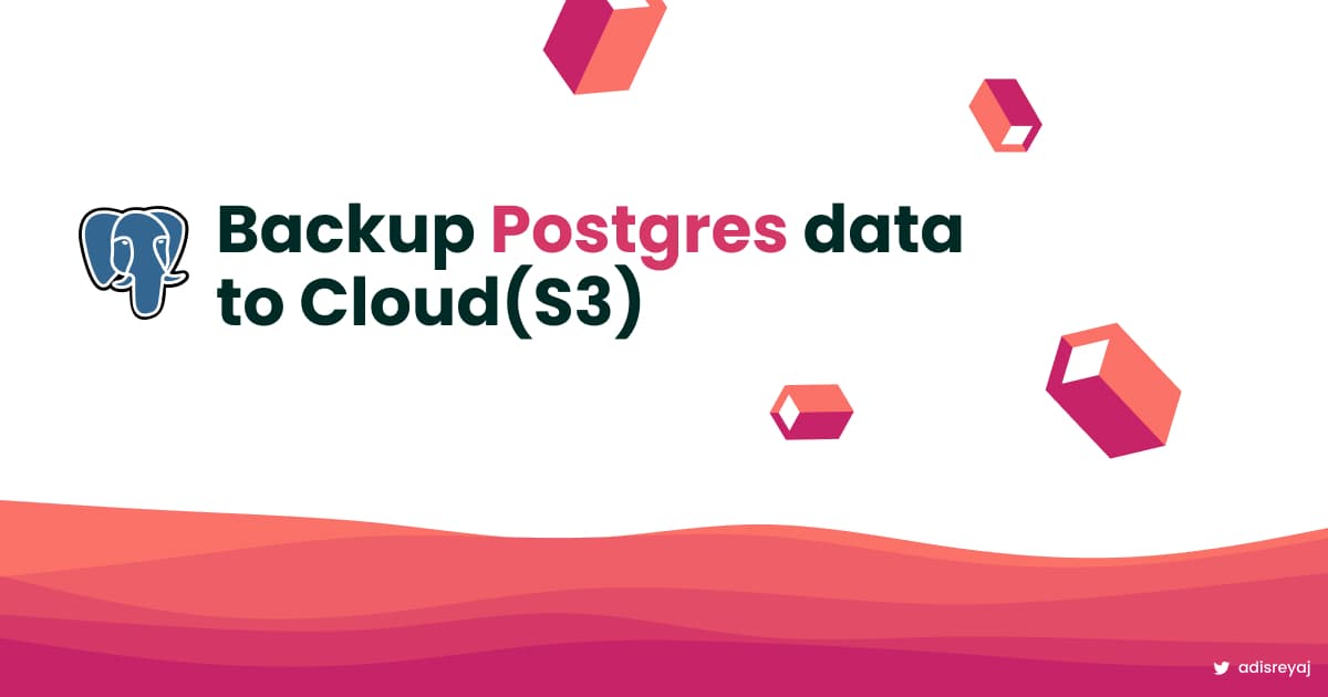 How to backup Postgres data to S3 Bucket using Minio